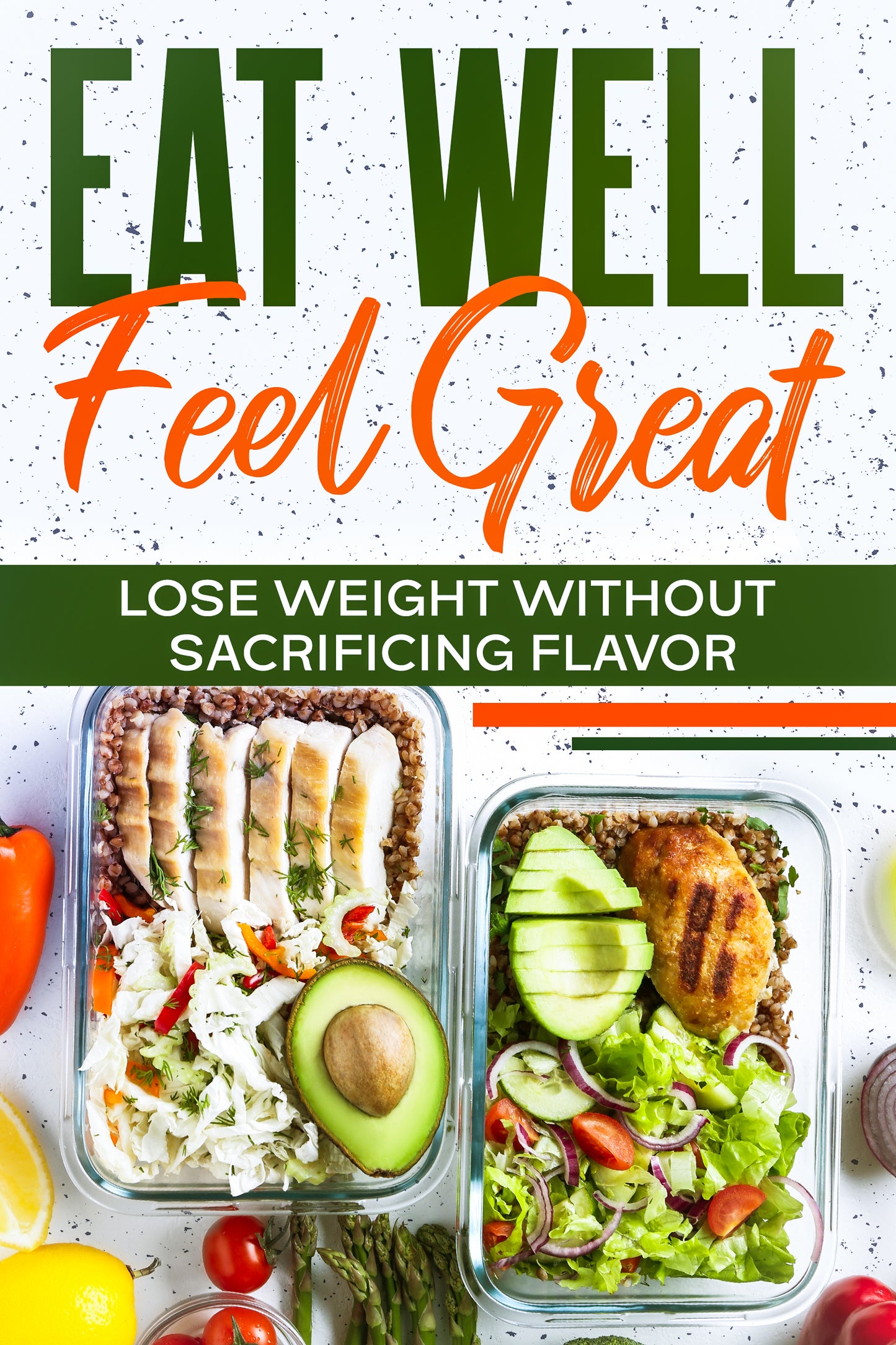  Eat Well, Feel Great featuring a vibrant, healthy meal with fresh ingredients